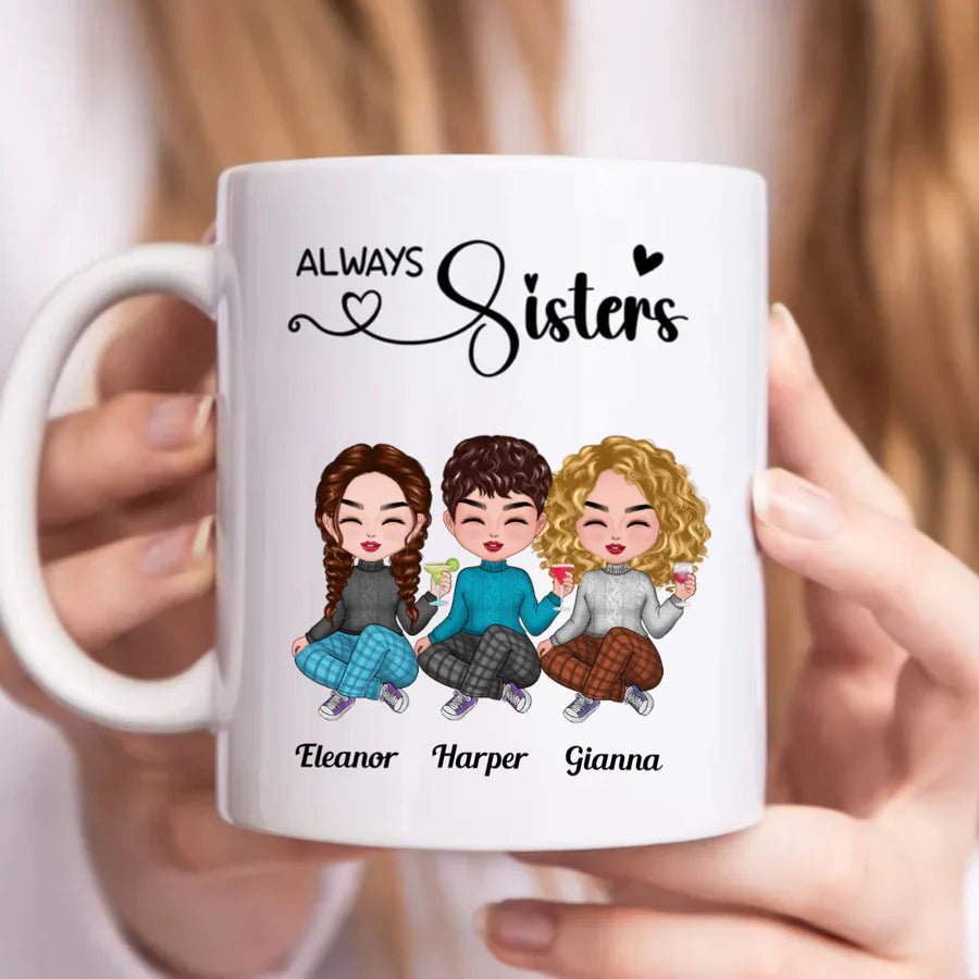 Personalisierte Tasse – Always Sisters