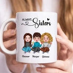 Personlig Mugg - Always Sisters