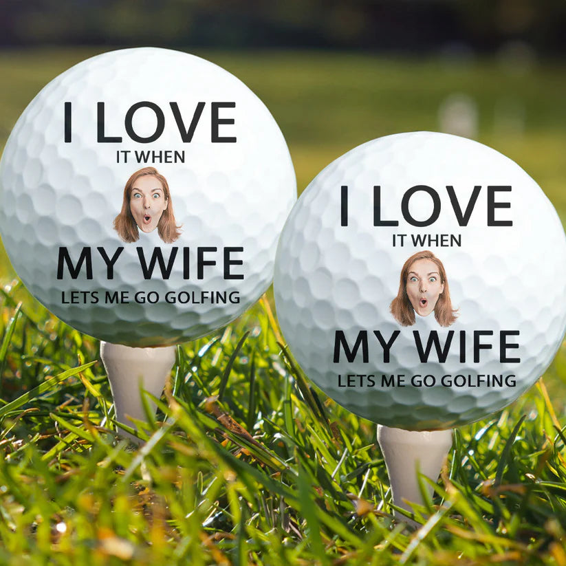 Personalisierter Golfball – Ich liebe es, wenn meine Frau/Freundin mich golfen lässt