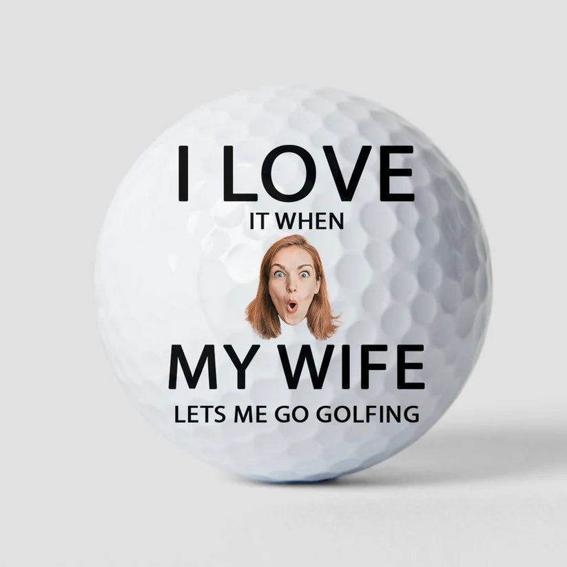 Personalisierter Golfball – Ich liebe es, wenn meine Frau/Freundin mich golfen lässt